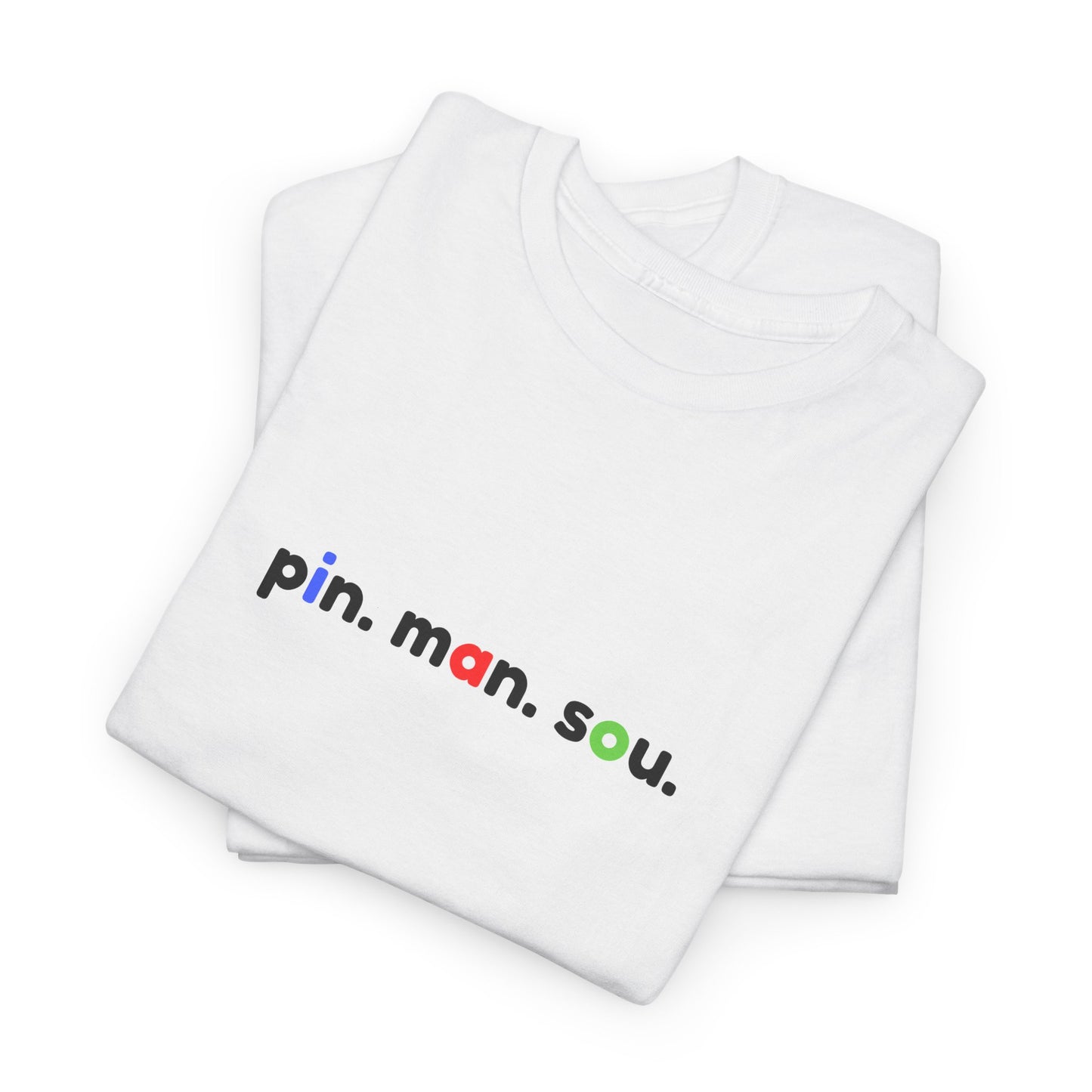"Pin. Man. Sou." Embroidered T-Shirt